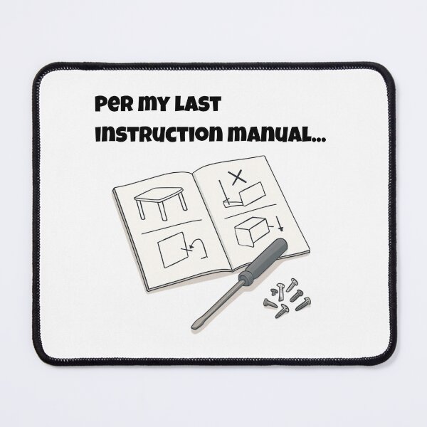Item preview, Per My Last Instruction Manual - Sarcastic DIY Assembly designed and sold by ByAnad.