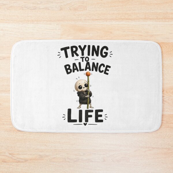 Item preview, Trying to Balance Life: Cute Tired Skeleton Staff Balancing Act designed and sold by LOLKart.