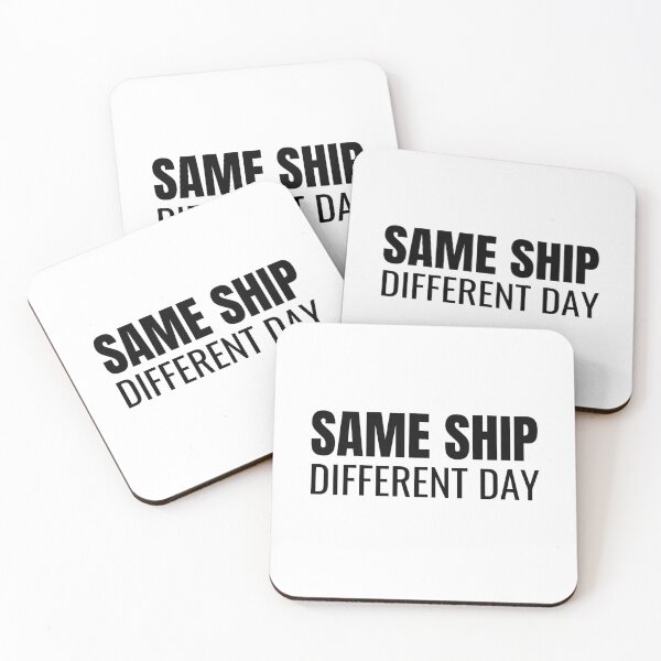Item preview, Same Ship Different Day (Black) designed and sold by ShipCrewNation.