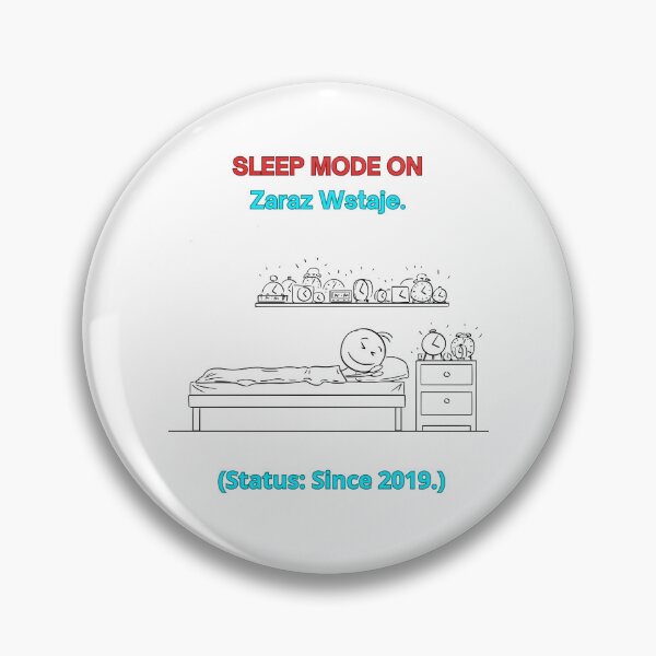 Item preview, White SLEEP MODE ON Zaraz Wstaje - Funny Polinglish Polish Humor Alarm Clock Gift designed and sold by VibePolinglish.