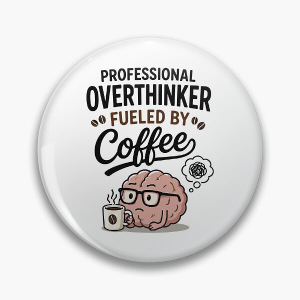 Item preview, Professional Overthinker Fueled by Coffee designed and sold by Gift Phrase Studio.