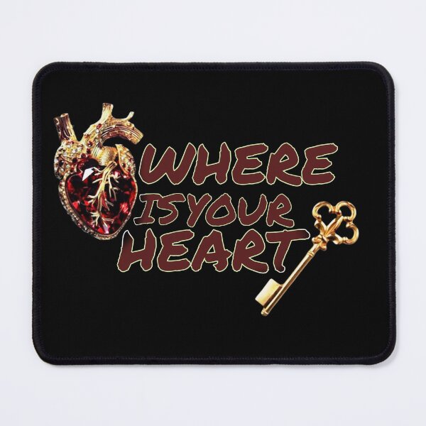 Item preview, Where is Your Heart? Lyrics designed and sold by PopBubbleShop.