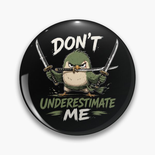Item preview, Don't Underestimate Me Warrior Bird Samurai Epic Three Sword Style Samurai Bird Illustration designed and sold by LOLKart.