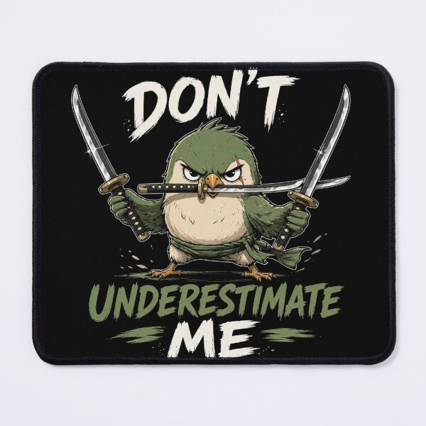 Item preview, Don't Underestimate Me Warrior Bird Samurai Epic Three Sword Style Samurai Bird Illustration designed and sold by LOLKart.