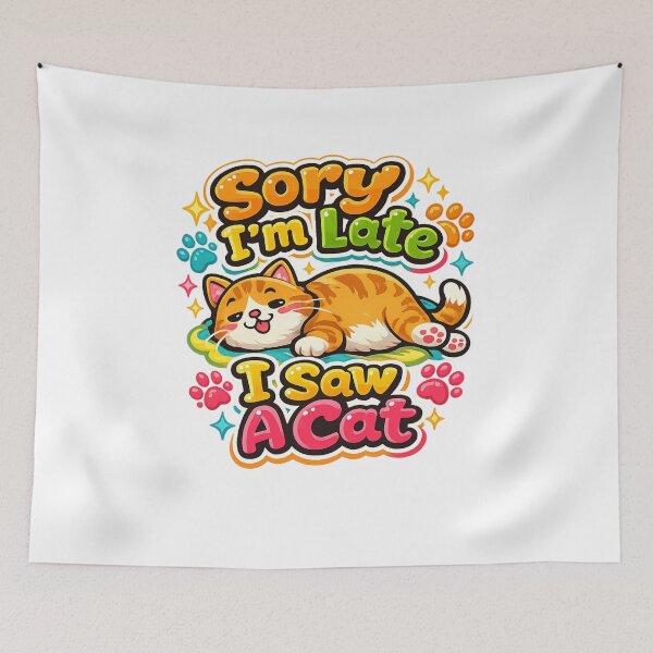 Item preview, Sorry I’m Late I Saw A Cat Funny Cute Lazy Cat Lover T-Shirt designed and sold by Amitabr14.