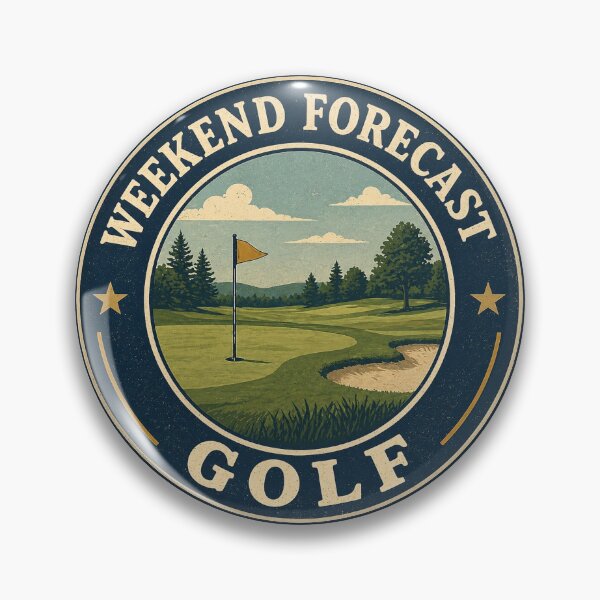 Item preview, Weekend Forecast Golf Badge designed and sold by EastEndTownie.