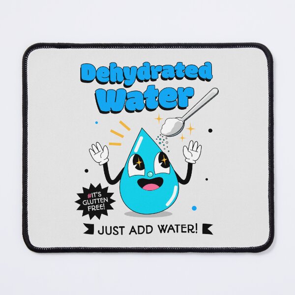 Item preview, Dehydrated Water designed and sold by ChimyandFunky.