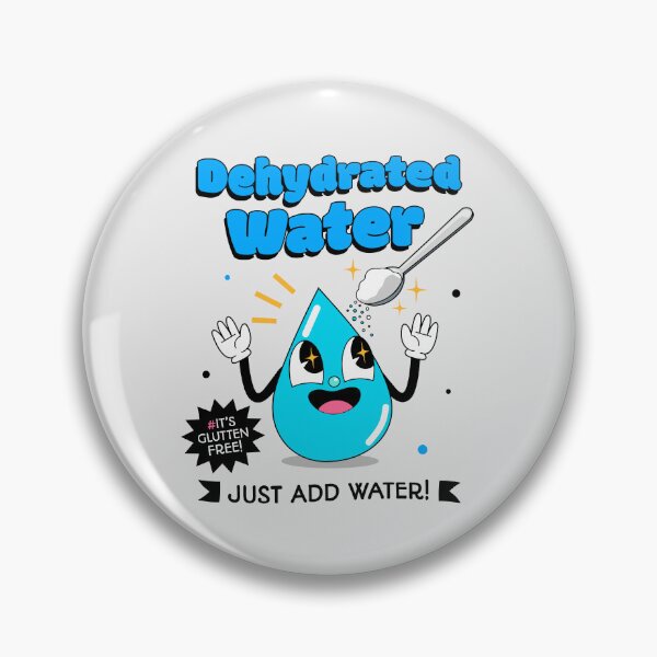 Item preview, Dehydrated Water designed and sold by ChimyandFunky.