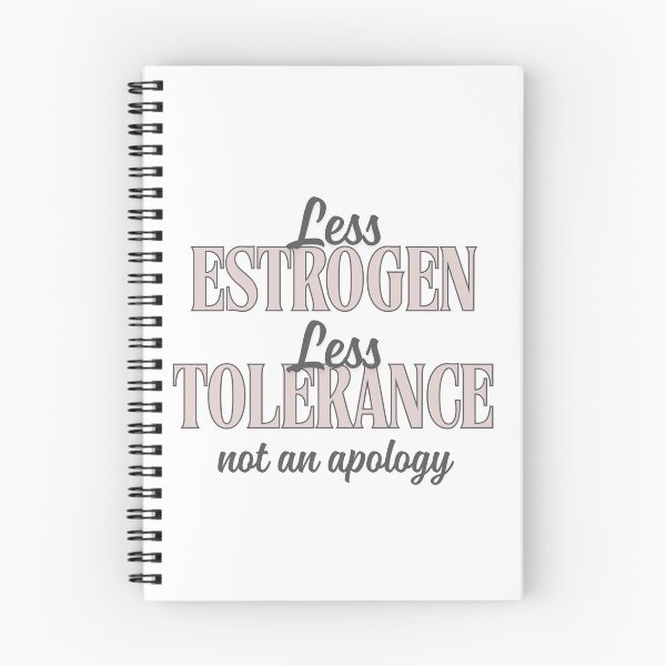 Item preview, Less Estrogen, Less Tolerance - Menopause Humor designed and sold by PalmAndCactusCo.
