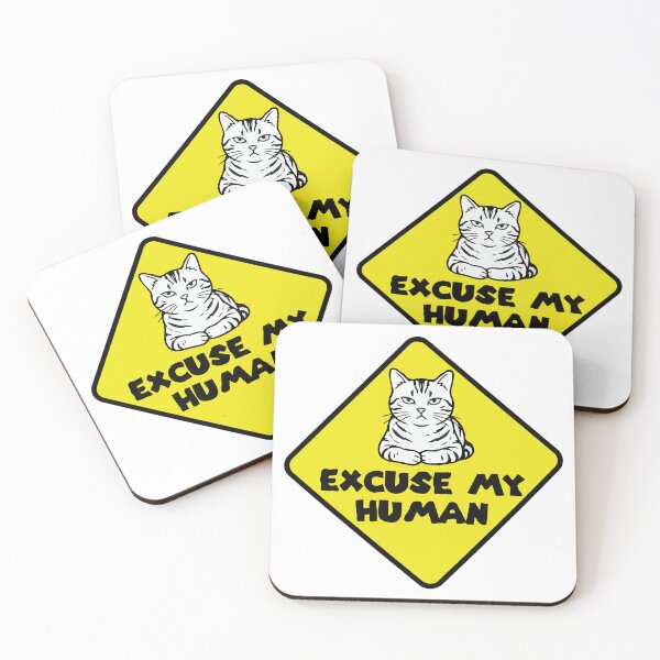 Item preview, Cat Caution Excuse My Human designed and sold by Gkinoki.