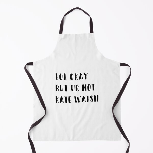 Item preview, lol okay but ur not Kate walsh designed and sold by brucebeourhero.