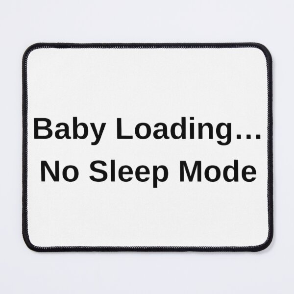 Item preview, Baby Loading No Sleep Mode – Funny Pregnancy Announcement Design designed and sold by Byarasstudio.