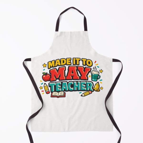 Item preview, Made It to May Teacher designed and sold by Rafael Bee.