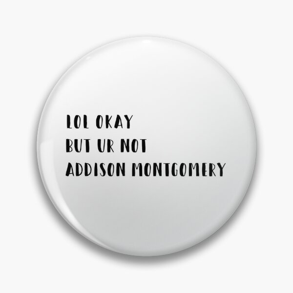 Item preview, lol okay but ur not Addison Montgomery  designed and sold by brucebeourhero.