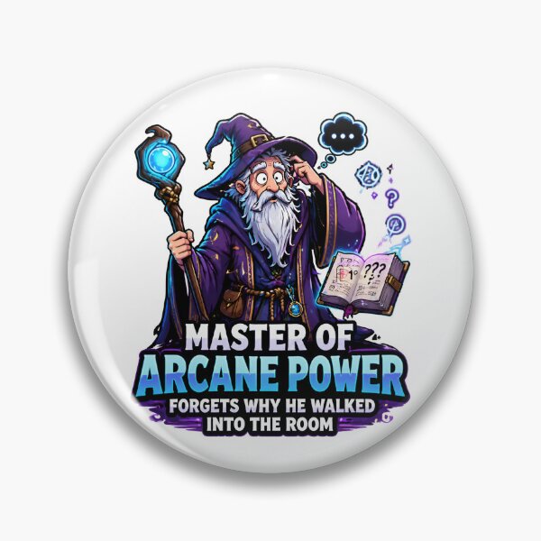 Item preview, Master of Arcane Power, Forgets Why He Walked Into the Room (Funny Wizard Meme) designed and sold by Chartreuse Unicorn.