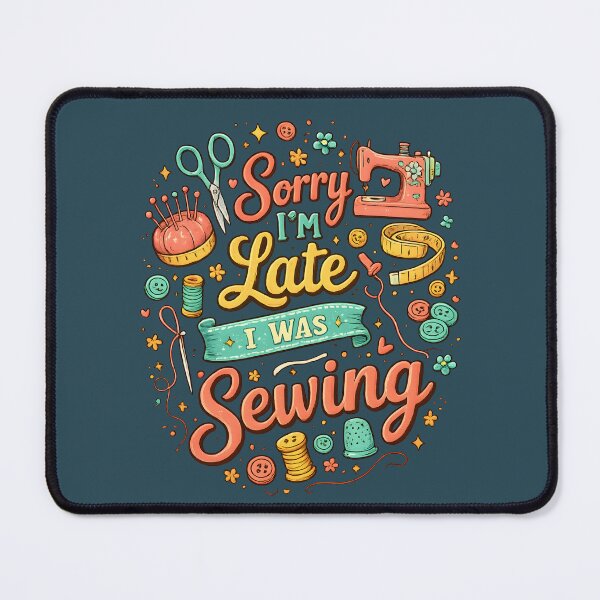Item preview, Sorry I’m Late I Was Sewing – Cute Vintage Sewing Lover Design designed and sold by blankTeeShirt.