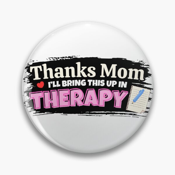 Item preview, Thanks Mom I'll Bring This Up In Therapy Funny Sarcastic Mommy Issues designed and sold by Fitswear.