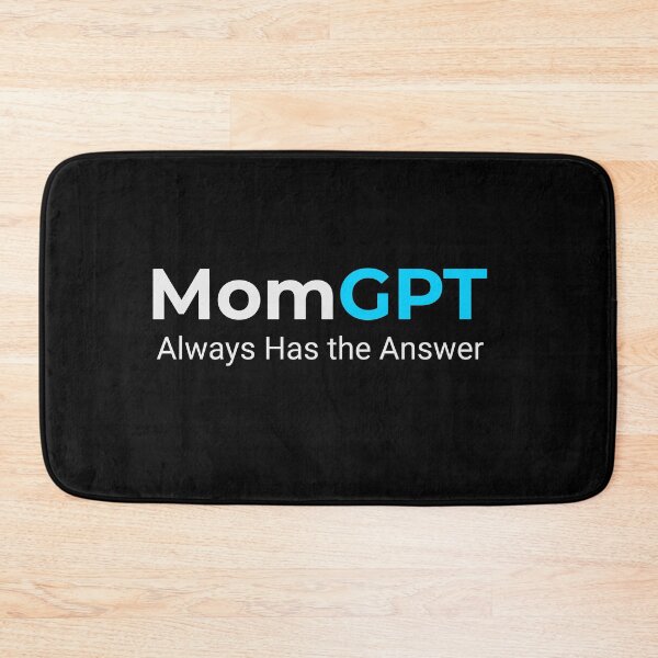 Item preview,  MomGPT – Always Has the Answer | Funny AI Mom Typography Design designed and sold by ValentinaHramov.