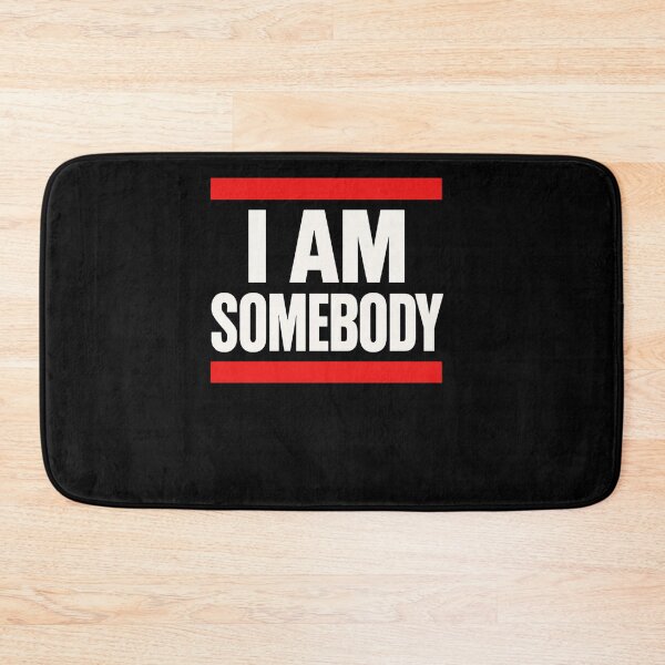 Item preview, I Am Somebody designed and sold by SiarheiYur.