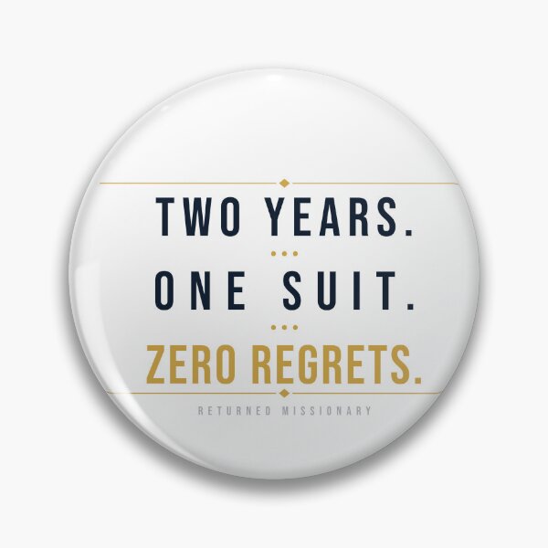 Item preview, Two Years One Suit Zero Regrets LDS Shirt | Missionary Shirt | Returned Missionary Gift | Light Shirt Edition designed and sold by Willow Place Design.