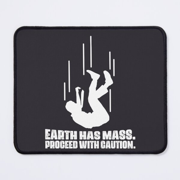 Item preview, Earth Has Mass (white) designed and sold by muskitt.