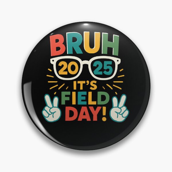 Item preview, Bruh Its Field Day designed and sold by SiarheiYur.