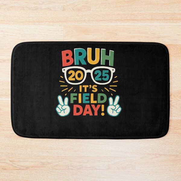 Item preview, Bruh Its Field Day designed and sold by SiarheiYur.