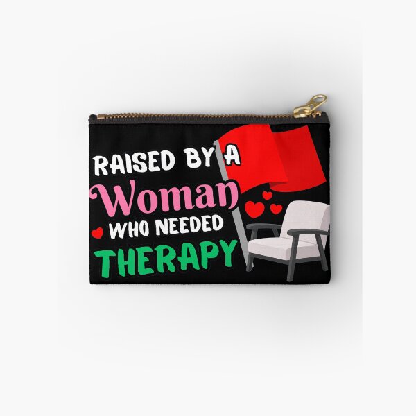 Item preview, Raised By A Woman Who Needed Therapy Funny Dark Humor designed and sold by Fitswear.