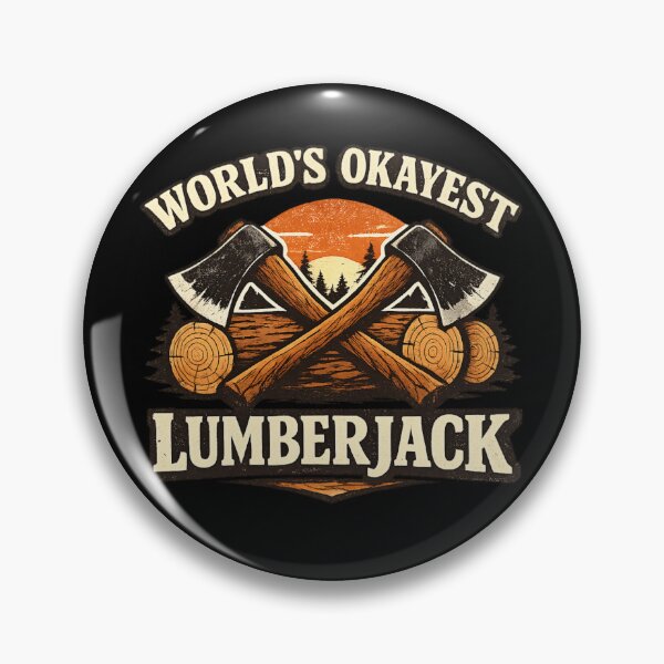 Item preview, World’s Okayest Lumberjack designed and sold by SidTastic .