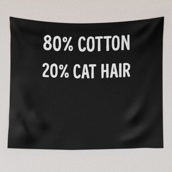 Item preview, 80 Percent Cotton 20 Percent Cat Hair designed and sold by SiarheiYur.
