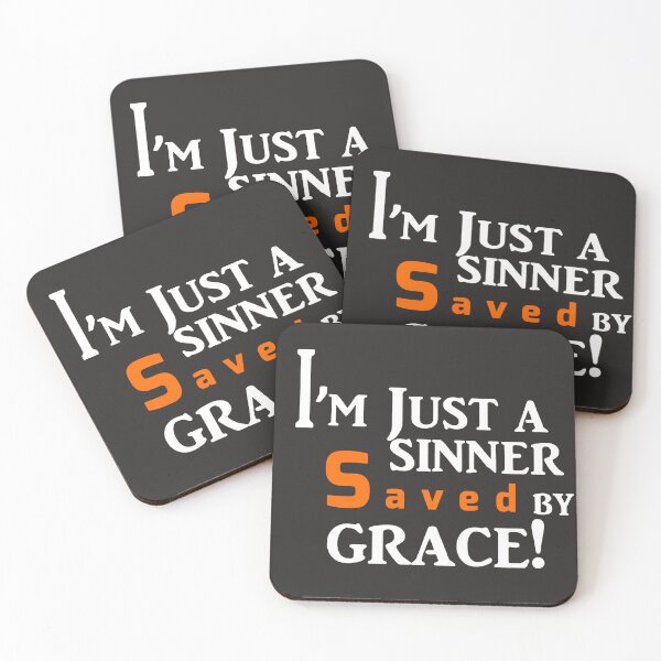 Item preview, I'm Just A Sinner Saved By Grace designed and sold by SwampfoxDesign.