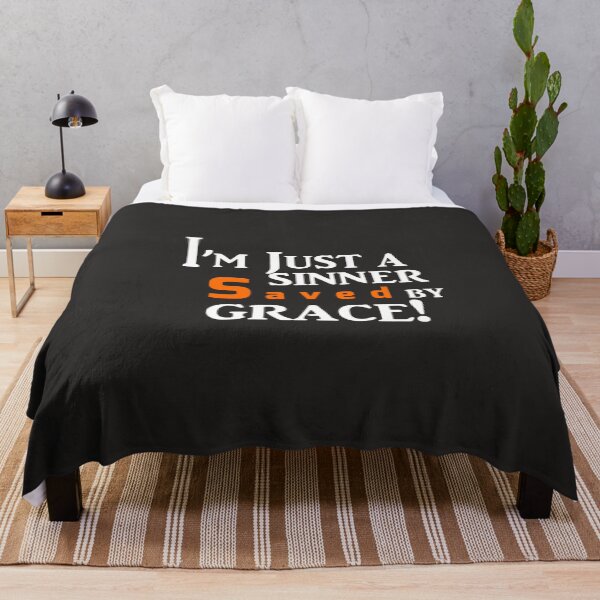 Item preview, I'm Just A Sinner Saved By Grace designed and sold by SwampfoxDesign.