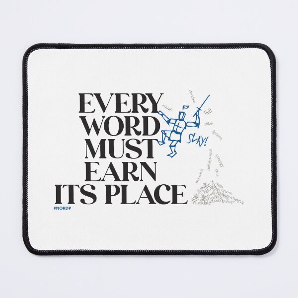 Item preview, Every Word Must Earn It's Place designed and sold by RDDrinkApperati.
