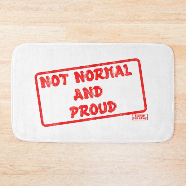 Item preview, Not Normal and Proud designed and sold by ARMYPLUGCO.