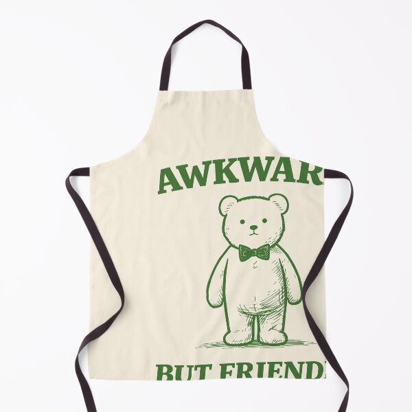 Item preview, Awkward But Friendly Bear Cute Funny Quote Design designed and sold by SassCity.