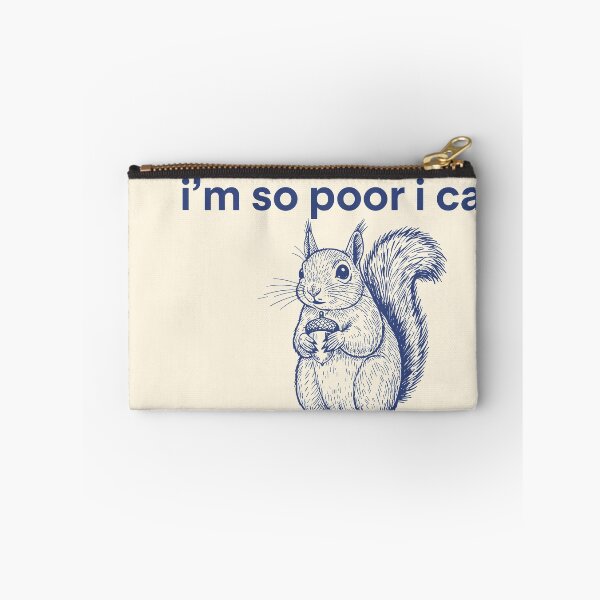 Item preview, Funny Poor Squirrel Holding Acorn Quote Design designed and sold by SassCity.