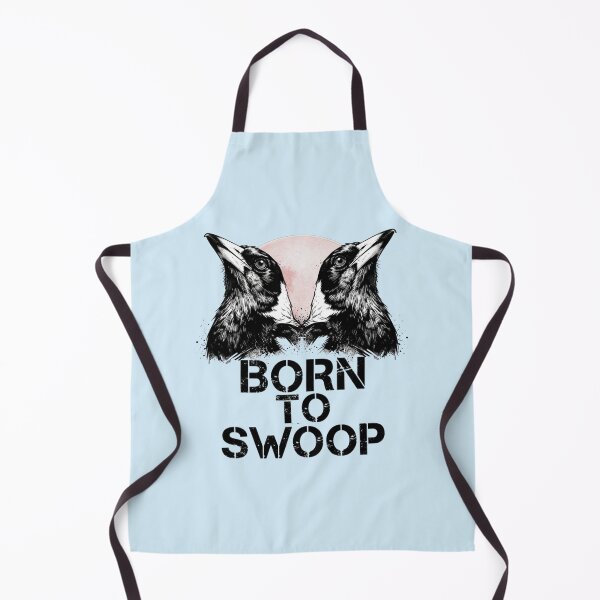 Item preview, Swoop magpie funny Australian saying "born to swoop" Australia Gift Men Woman Kids designed and sold by Taylor ART.