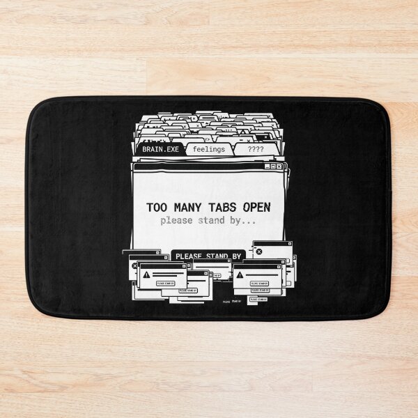 Item preview, Too Many Tabs Open - Funny ADHD Browser Error Glitch designed and sold by ModdiesColors.