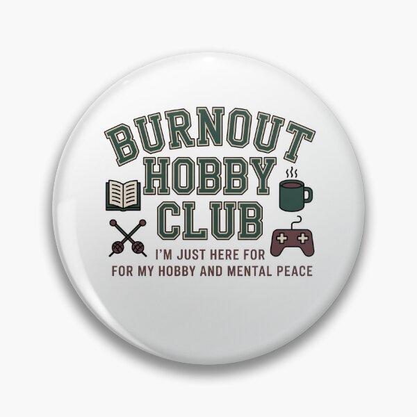Item preview, Burnout Hobby Club Funny Mental Health Design designed and sold by WikaKowalczyk.