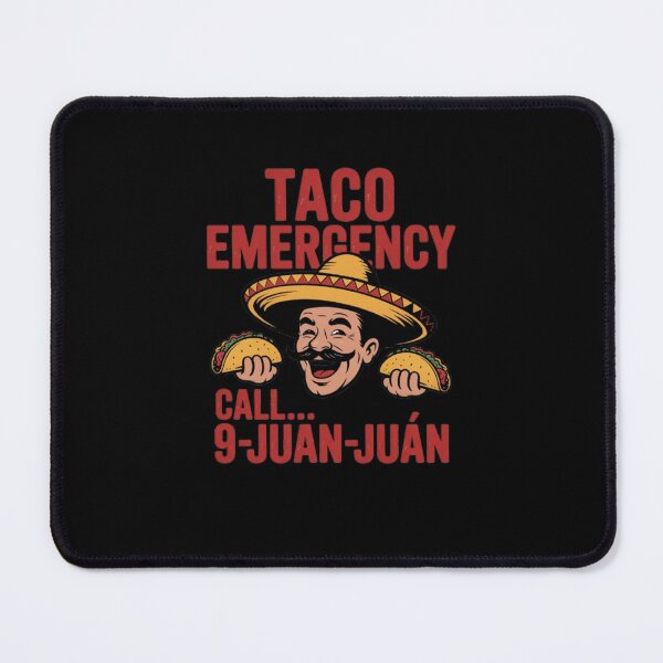 Item preview, Funny Taco Eating Design TACO EMERGENCY call... 9-JUAN-JUAN designed and sold by fantasticdesign.