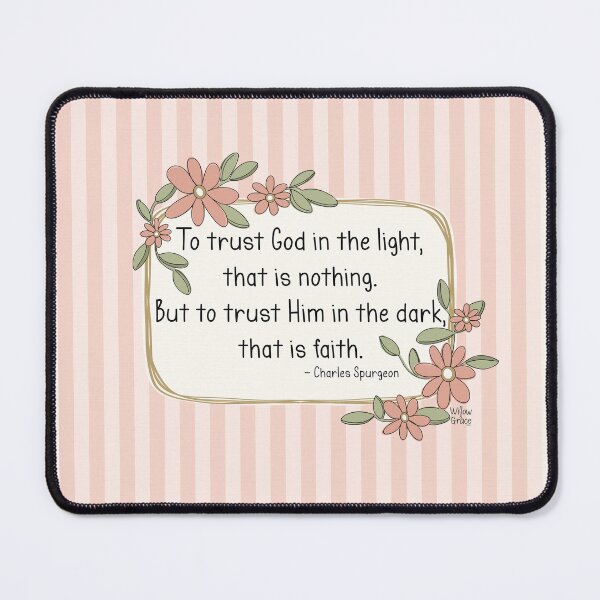 Item preview, Trust God Charles Spurgeon Quote designed and sold by Willow & Grace Designs.