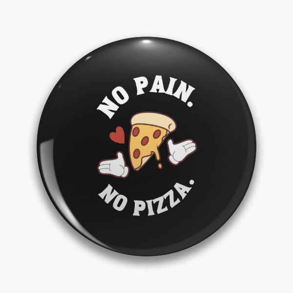 Artikelvorschau, No Pain, No Pizza entworfen und verkauft von dope1983.