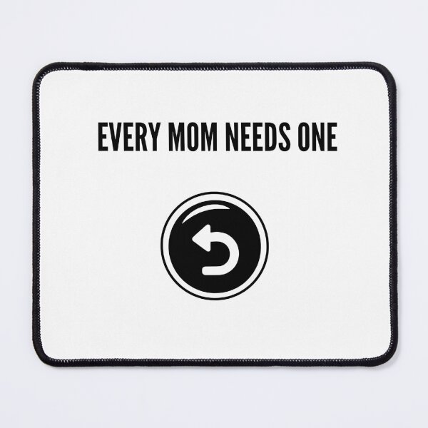 Item preview, Every Mom Needs One Undo Button designed and sold by Ruminare, LLC.