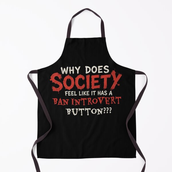 Item preview, Why Does Society Feel Like It Has a Ban Introvert Button? - Funny Social Anxiety Meme Design designed and sold by LoneTide.
