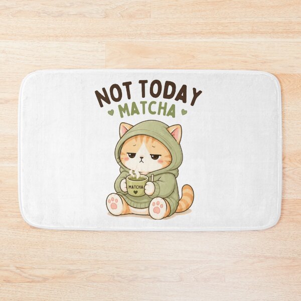Item preview, Not Today Matcha Cat | Cute Kawaii Aesthetic | Tired Mood Design designed and sold by The Mood Index.