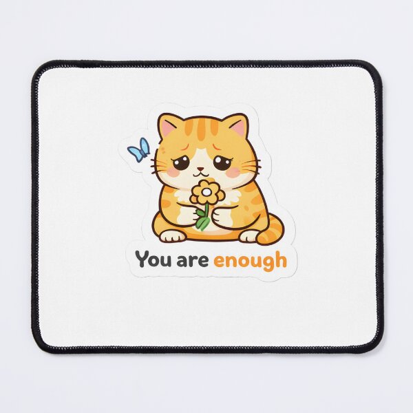 Item preview, You Are Enough Cat Sticker Motivational Self Love Cute designed and sold by Luxers Sticker Shop.