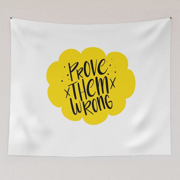 Item preview, Prove Them Wrong Motivational Quote designed and sold by Divine Ease.