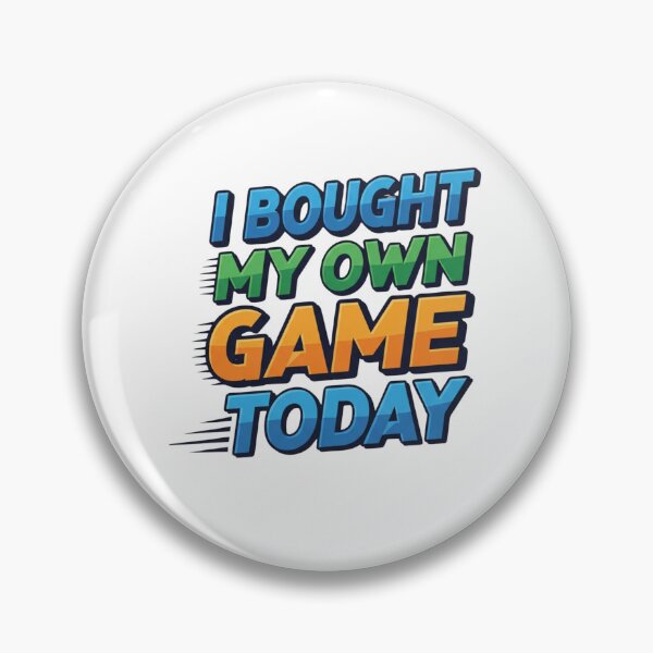Item preview, I Bought My Own Game Today Funny Gamer Quote designed and sold by Dzblack.