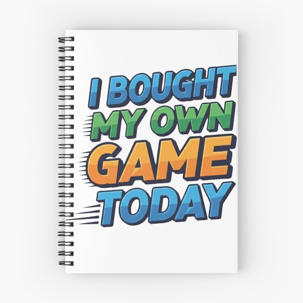 Item preview, I Bought My Own Game Today Funny Gamer Quote designed and sold by Dzblack.