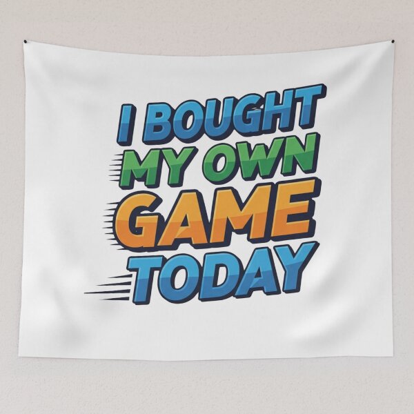 Item preview, I Bought My Own Game Today Funny Gamer Quote designed and sold by Dzblack.